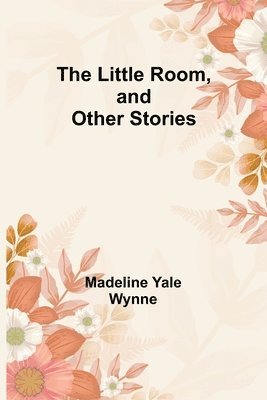 Little Room, and Other Stories 1