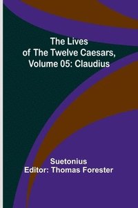 bokomslag Lives of the Twelve Caesars, Volume 05