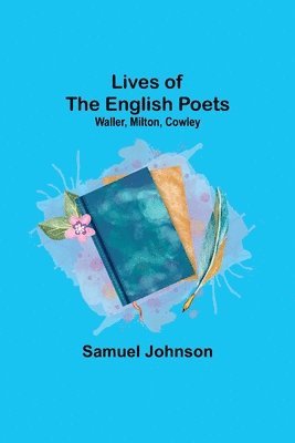 bokomslag Lives of the English Poets