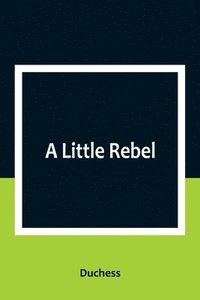 bokomslag Little Rebel