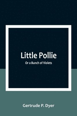 bokomslag Little Pollie