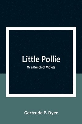bokomslag Little Pollie