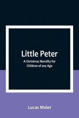 Lucas Malet - Little Peter, Häftad