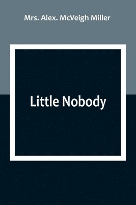 bokomslag Little Nobody