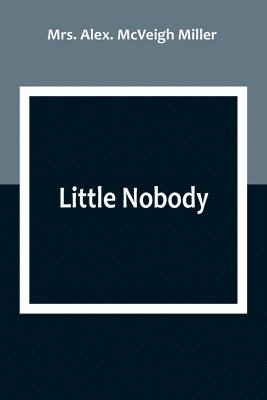 Little Nobody 1