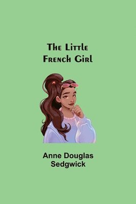 The Little French Girl 1