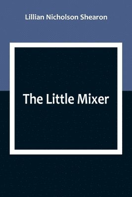 The Little Mixer 1