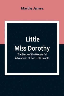 Little Miss Dorothy 1