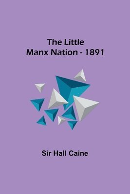 bokomslag The Little Manx Nation - 1891