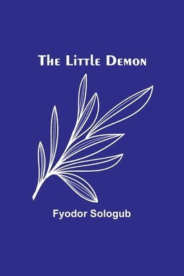 Fyodor Sologub - Little Demon, Häftad