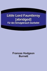 bokomslag Little Lord Fauntleroy [abridged]