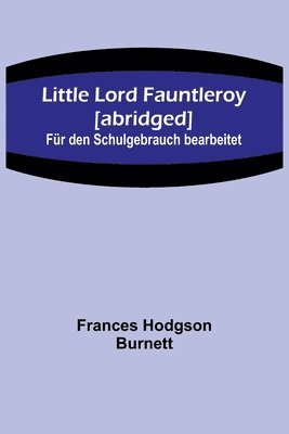 Little Lord Fauntleroy [abridged] 1