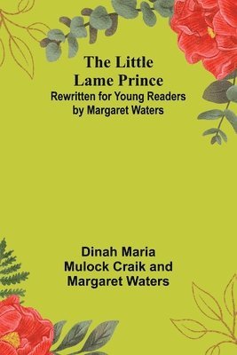 Dinah Maria Mulock Craik, Margaret Waters - Little Lame Prince, Häftad