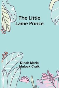 bokomslag Little Lame Prince