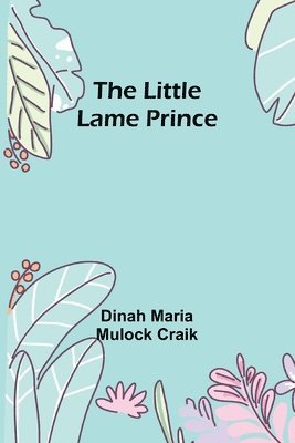 bokomslag Little Lame Prince