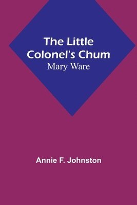 bokomslag Little Colonel's Chum