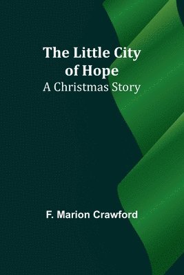 The Little City of Hope 1