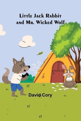 David Cory - Little Jack Rabbit and Mr. Wicked Wolf, Häftad