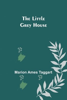 The Little Grey House 1