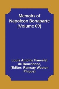 bokomslag Memoirs of Napoleon Bonaparte (Volume 09)