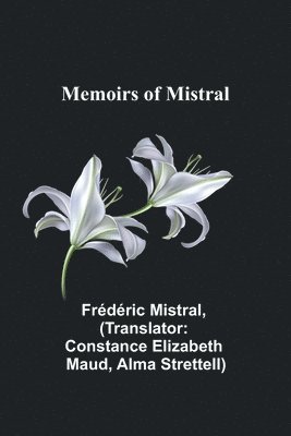 Memoirs of Mistral 1