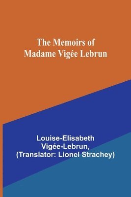 Memoirs of Madame Vigée Lebrun 1