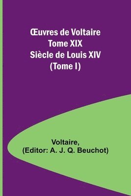 bokomslag OEuvres de Voltaire Tome XIX