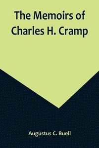 bokomslag Memoirs of Charles H. Cramp