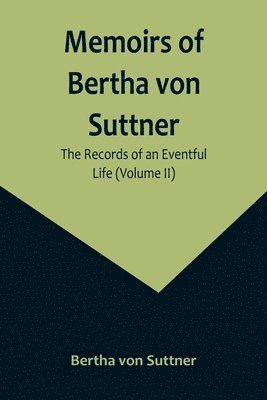 bokomslag Memoirs of Bertha von Suttner