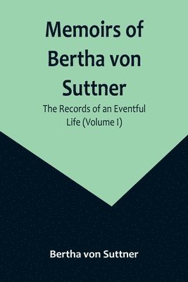 bokomslag Memoirs of Bertha von Suttner