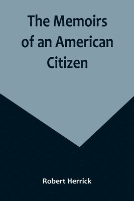 bokomslag Memoirs of an American Citizen
