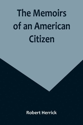 The Memoirs of an American Citizen 1