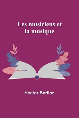 Les musiciens et la musique 1