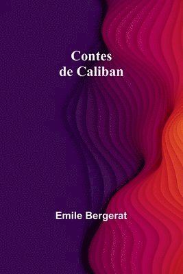 bokomslag Contes de Caliban