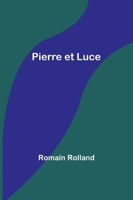 bokomslag Pierre et Luce