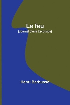 Henri Barbusse - feu (Journal d'une Escouade), Häftad