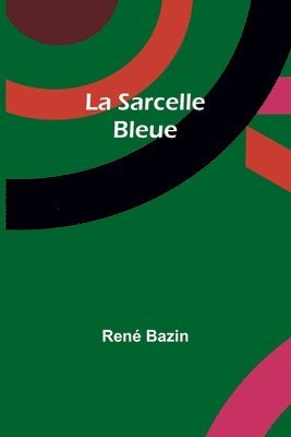 bokomslag La Sarcelle Bleue