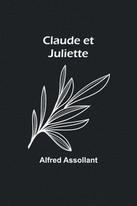 bokomslag Claude et Juliette