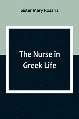 bokomslag Nurse in Greek Life