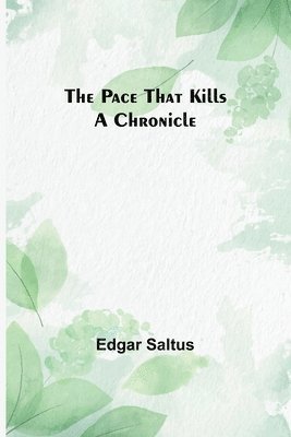 Edgar Saltus - Pace That Kills, Häftad