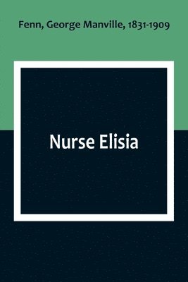 bokomslag Nurse Elisia