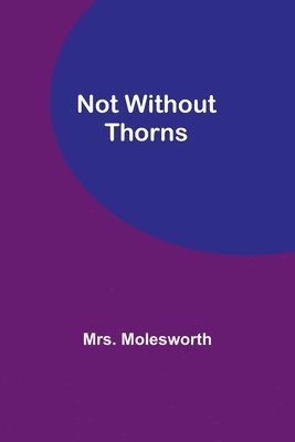 Not Without Thorns 1