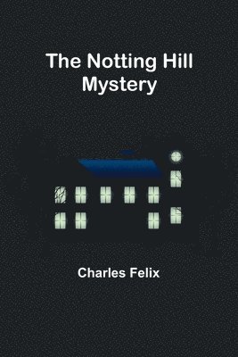 Charles Felix - Notting Hill Mystery, Häftad