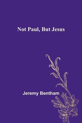 Not Paul, But Jesus 1
