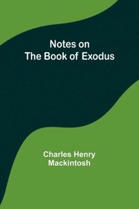 bokomslag Notes on the book of Exodus