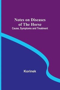 bokomslag Notes on Diseases of the Horse