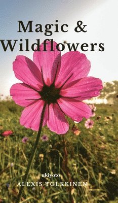 Magic & Wildflowers 1