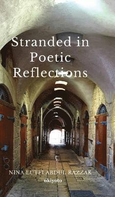 Stranded in Poetic Reflections 1