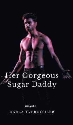 Her Gorgeous Sugar Daddy 1