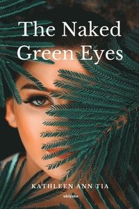 bokomslag The Naked Green Eyes